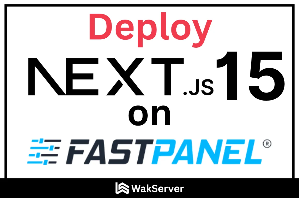 Deploy Next.js 15 on FASTPANEL® with Node.js 22 and Nginx