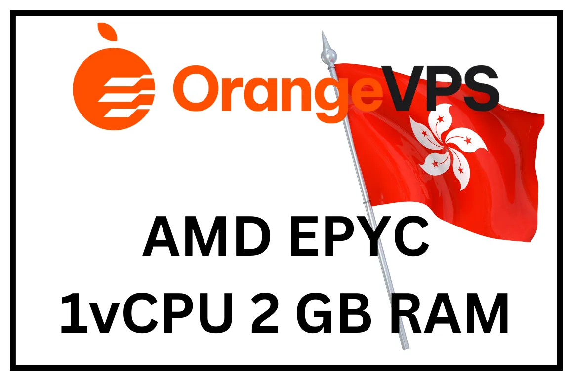 OrangeVPS – VPS AP BASIC-HK-1 – $6.00/Month
